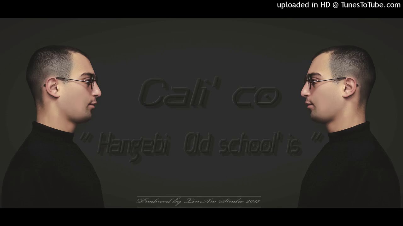 Calico - Hangebi Old School is (2017) adlı videoyu YouTube'da izle Calico - Hangebi Old School is (2017) adlı videoyu YouTube'da izle