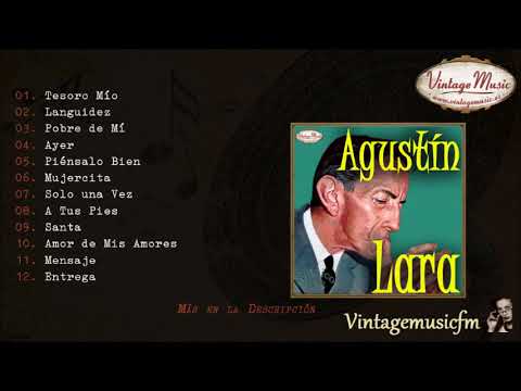 Agustin Lara Colección Mexico 28 Full Album álbum Completo Youtube