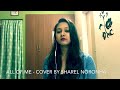 All of me  john legend  cover by sharel noronha