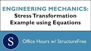 Stress Transformation Example - Office Hours with Structurefree