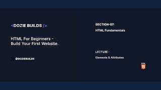 HTML Elements &amp; Attributes Explained (Beginner Friendly) | HTML Course #7