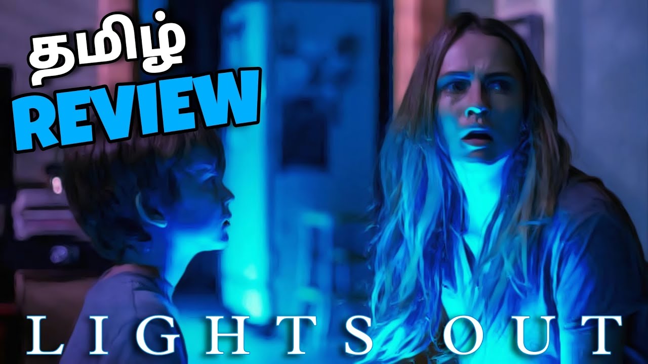 LIGHTS OUT movie review in Tamil Tamil dubbed movie Blankreview