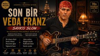 Son Bi̇r Veda Erkek Vokal Sayko Slow 70Ler Anadolu Psychedelic Slow Rock Cover