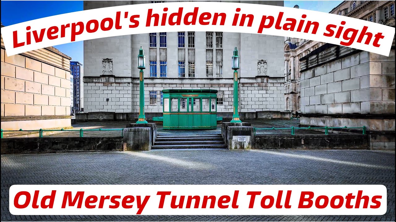Liverpool hidden in plain sight | Mersey tunnel toll booth |