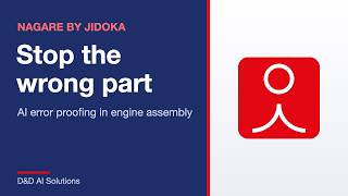 Error Proofing in Engine Assembly: Real-Time Wrong Part Detection | Nagare by Jidoka