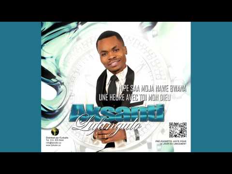 Mungu Nakupenda By Aksanti Lufungulo New Album 0 