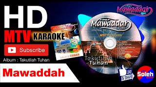 MAWADDAH | Full Album | TAKUTILAH TUHAN | MTV Karaoke