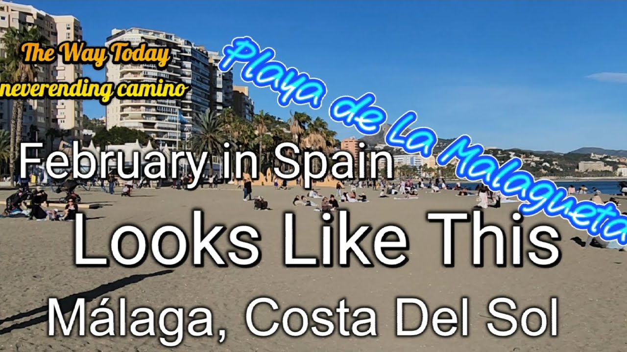 February 18th 2026 February in Spain Looks Like This, Malagueta Beach, Málaga, Spain 