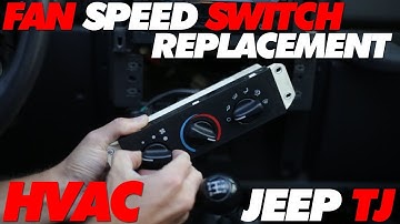 Jeep TJ HVAC Fan Switch Control Replacement
