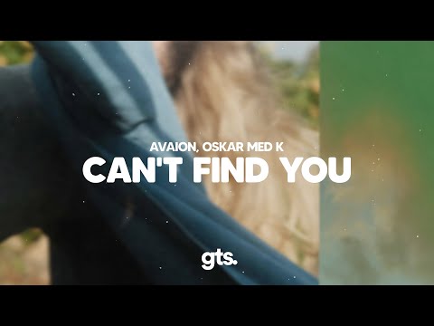 AVAION, oskar med k - Can't find you