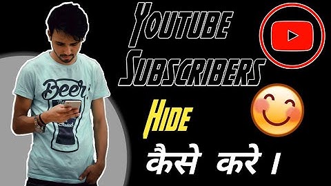How To Hide YouTube Subscribers  On YouTube 2022 | Subscribers  Kaise Hide Karre ? in 2022