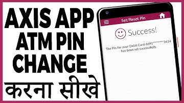 axis mobile app se atm pin kaise change kare | axis bank change atm pin
