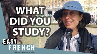 Law & Economics Only? We Asked People in Paris What They Studied | Easy French 203