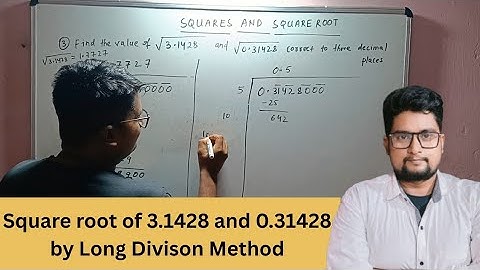 DAV Class 8 Maths | Brain Teaser Qno.3| Square Root of 3.1428 and 0.31428 by Long Division Method|
