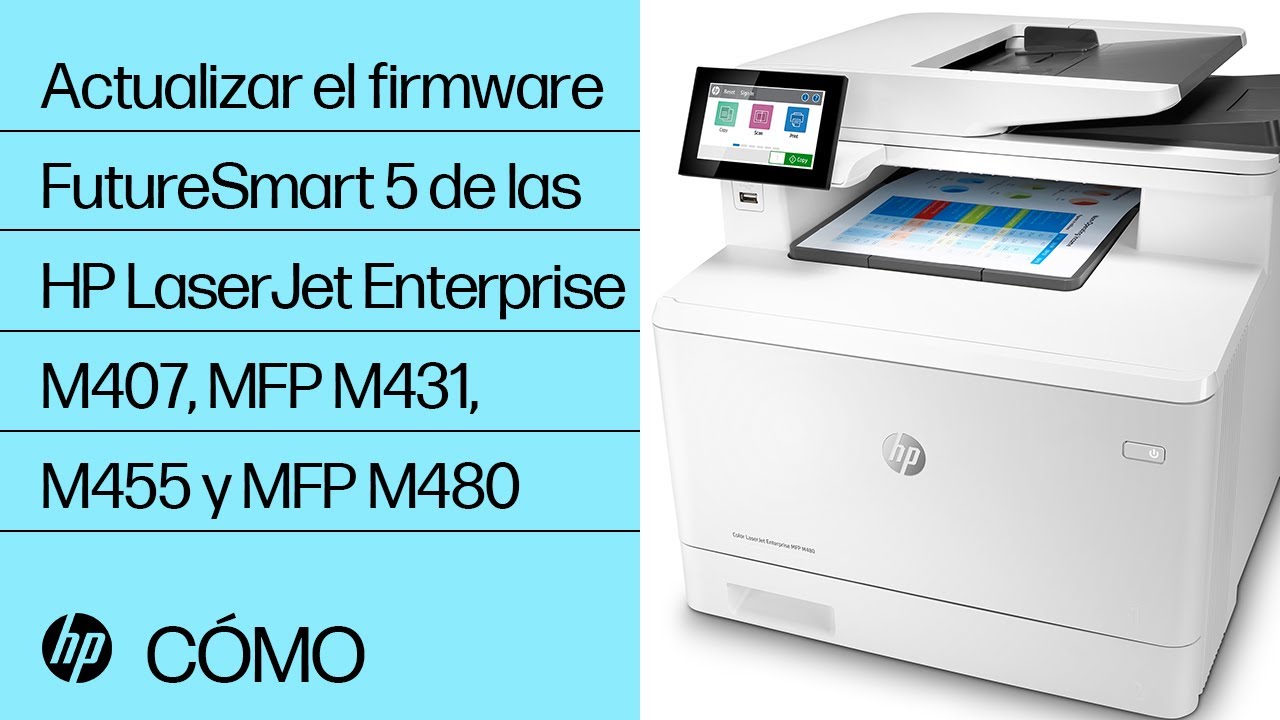 Actualizar el firmware FutureSmart 5 de las HP LaserJet Enterprise M407, MFP  M431, M455 y MFP M480 - YouTube