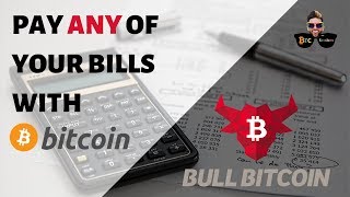 How To Pay Your Bills With Bitcoin – Bull Bitcoin/Bylls