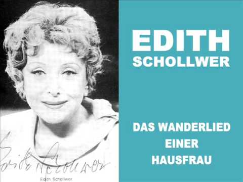 Edith Schollwer - Wanderlied einer Hausfrau