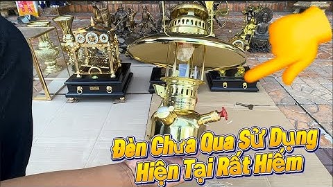 Đèn mang xong đồng mạ vàng _ Đồng hồ cổ _ Tượng đồng xưa. Trưa 30/6 #đồcổcầnthơ #đồcổ