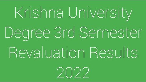 Krishna University Degree 3rd Semester Revaluation Results 2022