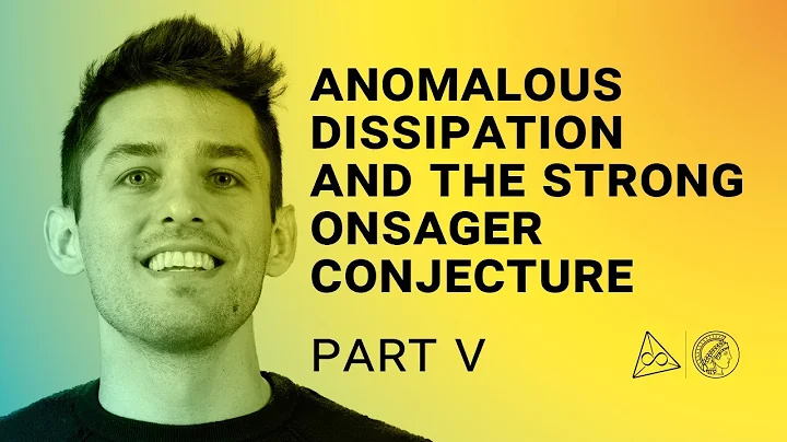 Anomalous Dissipation and the Strong Onsager Conjecture // Matthew Novack // Part 5 // @mpiMathSci