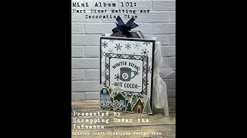 Mini Album 101: Part 9 - Matting and Decorating Tips and Tricks