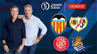 Directo del Valencia 1 - 1 Rayo Vallecano y Girona 1 - 1 Real Sociedad en Tiempo de Juego | LaLiga