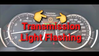 AcuraTLX(2016)  Transmission Light Flashing ...