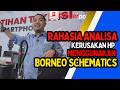Rahasia Analisa Kerusakan HP Menggunakan Borneo Schematics
