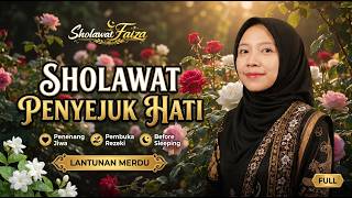 FULL ALBUM SHOLAWAT MERDU 🌿 Penyejuk Hati, Penenang Pikiran, dan Pembuka Rezeki | 2 Jam Non Stop