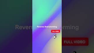 Reverse Brainstorming Explained  #tutorial #creatortools