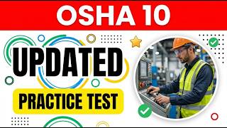 OSHA 10 Final Exam Prep Questions 2026: Pass Your Safety Certification On The First Try!!!