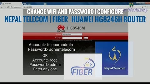 Change Huawei Router Wifi and Password | Configure | Nepal Telecom | NT FTTH Fiber