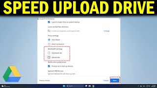 How To Make Google Drive Upload Faster