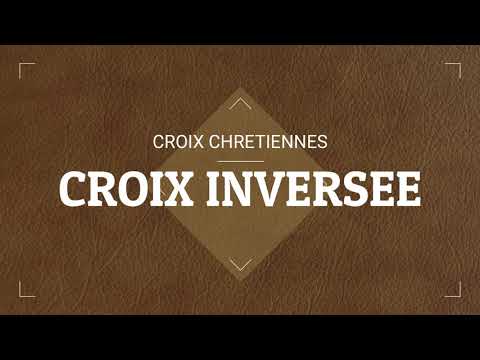 Vidéo: Que Signifie La Croix Inversée ?