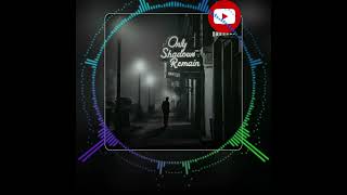 Only shadows Remain lyrics lofi new. more than views new lo-fi music 🎵🎶