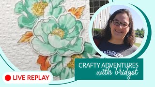 LIVE! Crafty Adventures with Bridget - Nature Blossoms