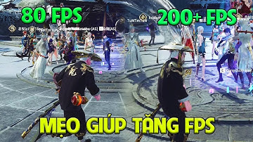 Hướng Dẫn Mẹo Giúp TĂNG 100+ FPS Cực Dễ || NARAKA BLADEPOINT
