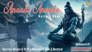 Anaadi Ananta || Kailash Kher || Spiritual Nirgun || Mahadev || Shiv || Mystical || Fen Made Video