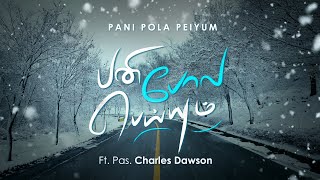 Video thumbnail of "Pani Pola Peiyum (Ft. Pas. Charles Dawson ) | ONE desire Vol 2 | Stephen Jebakumar"