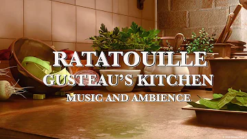 Gusteau's Kitchen | Ratatouille Music & Ambience