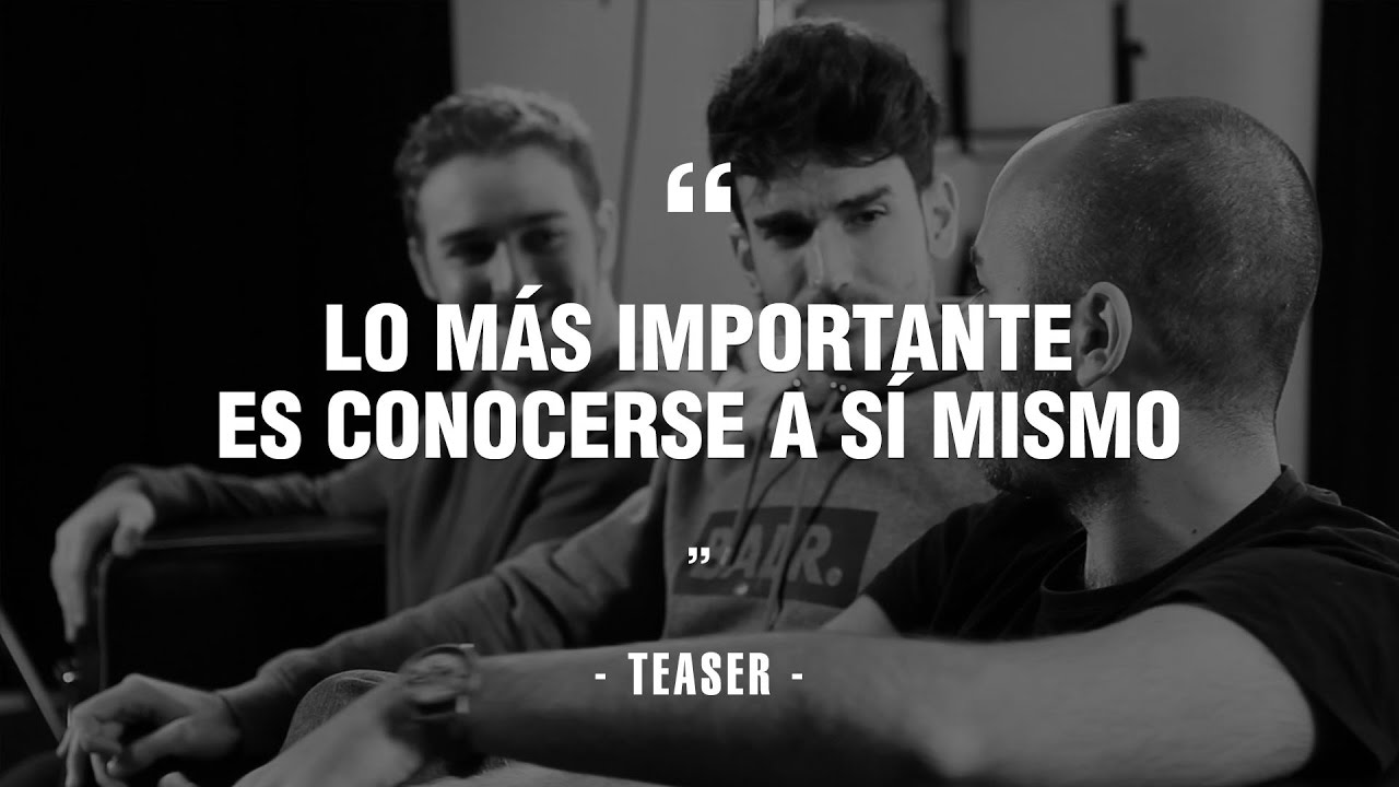 Lo más importante es conocerse a sí mismo Teaser YouTube Lo más importante es conocerse a sí mismo Teaser YouTube