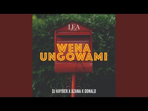 Dj Khyber, Azana & Donald - Wena Ungowami (Official Audio) | Amapiano