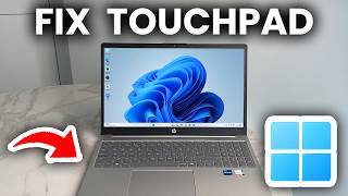 How To Fix Touchpad Not Working On Windows 11 - Step By Step