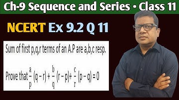 Sum of first p q r terms of an ap are a b c respectively prove that | ex 9.2 q11 class 11