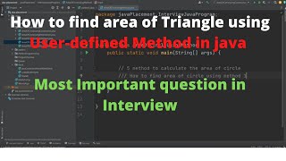 How to find area of Triangle using User defined Method in java |Most Important question in Interview