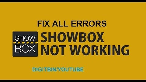 How to Fix All Errors and Bugs on ShowBox App?