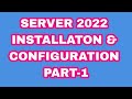 Windows Server 2022 Installation &amp; Configuration Part 1 (HINDI) || Ravindra Kasana ||