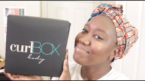 curlBOX Body | Unboxing + First Impressions