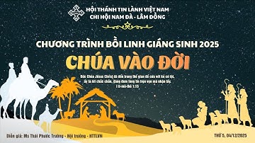 CHƯƠNG TRÌNH BỒI LINH GIÁNG SINH  2025 | HTTL NAM ĐÀ - LÂM ĐỒNG