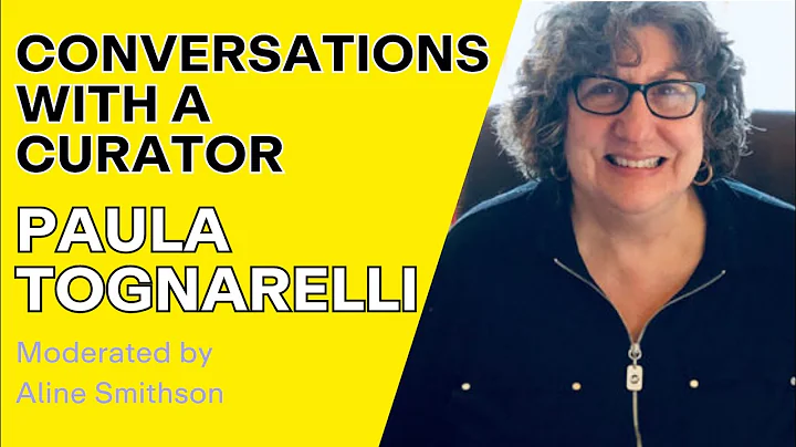 Conversations with a Curator - Featuring Paula Tog...